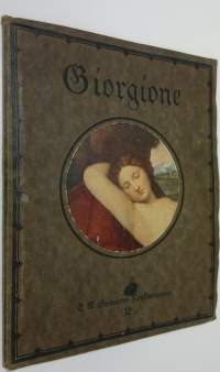 Giorgione : acht farbige Wiedergaben seiner Werke