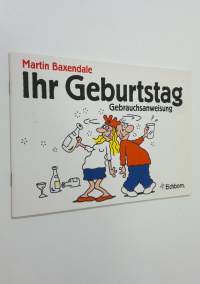 Ihr Geburtstag : gebrauchsanweisung