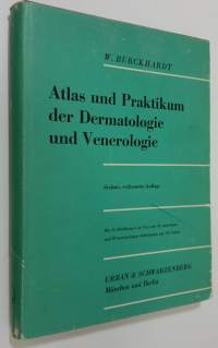 Atlas und Praktikum der Dermatologie und Venerologie