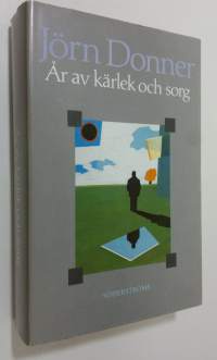 År av kärlek och sorg