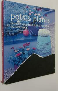 Pots &amp; Plants
