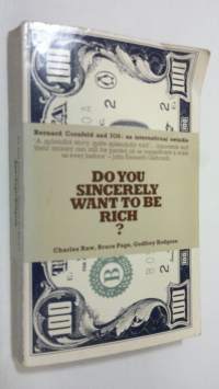 Do you sincerely want to be rich?