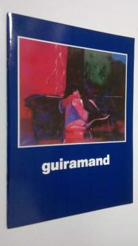 Guiramand : works from 1955 to 1987