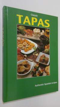 Classic Tapas : authentic spanish recipes