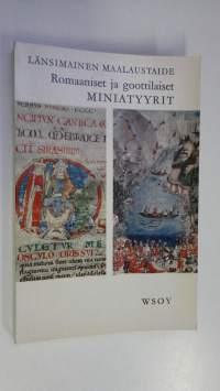 Länsimainen maalaustaide 7, Romaaniset ja goottilaiset miniatyyrit