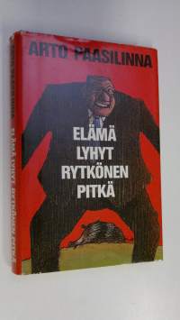 Elämä lyhyt, Rytkönen pitkä