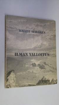 Ilman valloitus : Runoja