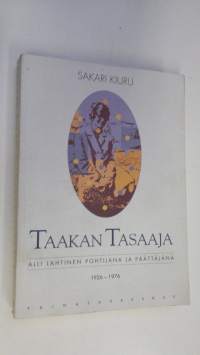 Taakan tasaaja : Alli Lahtinen pohtijana ja päättäjänä 1926-1976