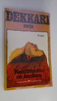 Kauniittenkin on kuoltava