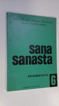 Sana sanasta 6 osa, Asioimistaito