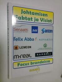 Johtamisen faktat ja visiot : focus brandeissa