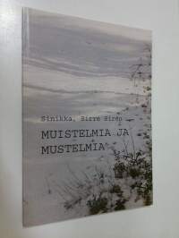 Muistelmia ja mustelmia (signeerattu)