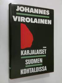 Karjalaiset Suomen kohtaloissa (signeerattu)