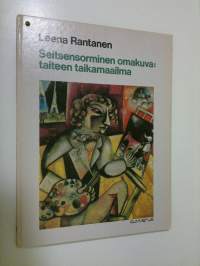 Seitsensorminen omakuva : taiteen taikamaailma