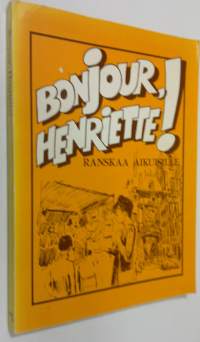Bonjour, Henriette : ranskaa aikuisille