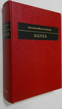 Autoteknillinen käsikirja 6 : Alusta ja sen korjaukset