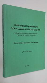 Kompendium i grammatik och allmän språkvetenskap : instuderingsmaterial för inträdesprovet i främmande språk
