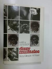 Dizzy muistelee