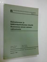 Sairastavuus ja lääkintäpalvelusten käyttö Suomessa ennen sairausvakuutusta