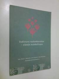 Uudistuva rauhankasvatus - elämän mahdollisuus : Rauhankasvatusinstituutti ry:n 25-vuotisjuhlajulkaisu