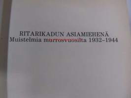 Ritarikadun asiamiehenä. Muistelmia murrosvuosilta 1932-1944