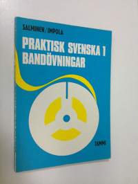 Praktisk svenska 1, Bandövningar