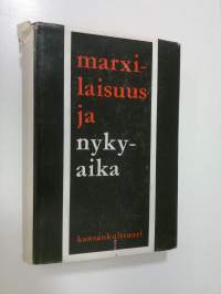 Marxilaisuus ja nykyaika : Tieteellisten konferenssien aineistoa vuodelta 1967