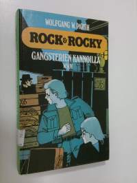 Rock &amp; Rocky gangsterien kannoilla