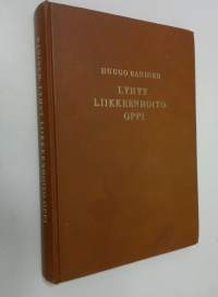 Lyhyt liikkeenhoito-oppi : Oppikirja kauppaoppilaitoksia varten