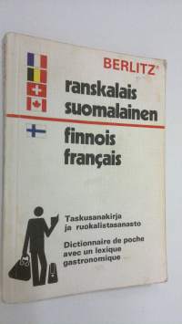 Ranskalais-suomalainen - suomalais-ranskalainen sanakirja = Dictionnaire francais-finnois - finnois-francais