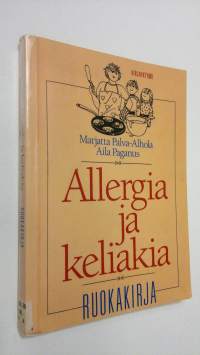 Allergia ja keliakia : ruokakirja