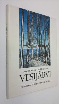 Vesijärvi : luontoa, tutkimusta, maisemia