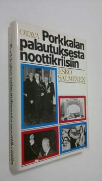 Porkkalan palautuksesta noottikriisiin : lehdistökeskustelu Suomen idänpolitiikasta 1955-1962