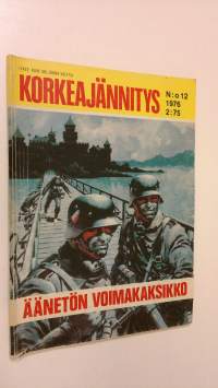 Korkeajännitys n:o 12/1976 : Äänetön voimakaksikko