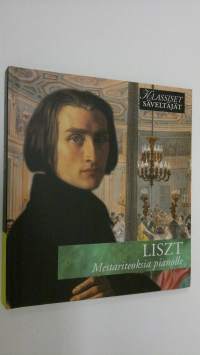 Liszt - Mestariteoksia pianolle