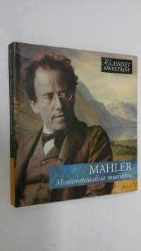Mahler - Monumentaalista musiikkia