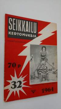 Seikkailukertomuksia 32/1964