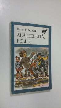 Älä hellitä, Pelle