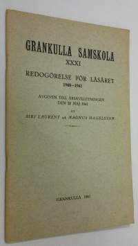 Grankulla samskola XXXI : redogörelse för läsåret 1940-1941