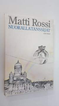 Nuorallatanssijat : veijariromaani