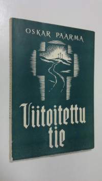 Viitoitettu tie : elämän tien opas nuorille