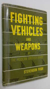 Fighting vehicles and weapons of the modern British army