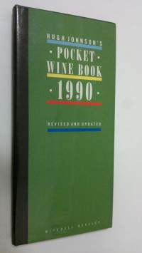 Hugh Johnson&#039;s Pocket Wine Book 1990 - revised and updated