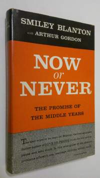 Now or Never : the promise of the middle years