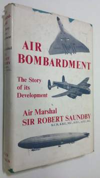 Air Bombardment : the story of its development