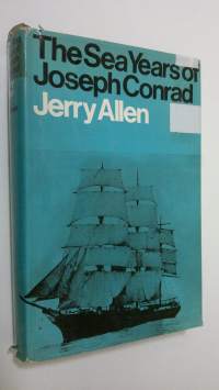 The sea years of Joseph Conrad