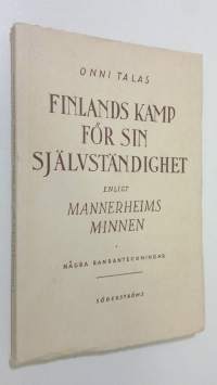 Finlands kamp för sin självständighet enligt Mannerheims minnen