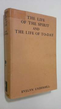 The Life of the Spirit and The Life of To-day
