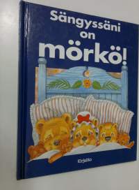 Sängyssäni on mörkö!