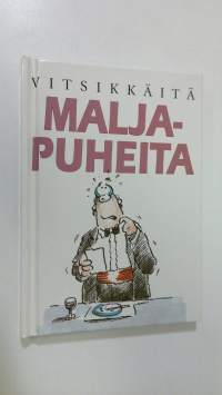 Vitsikkäitä maljapuheita